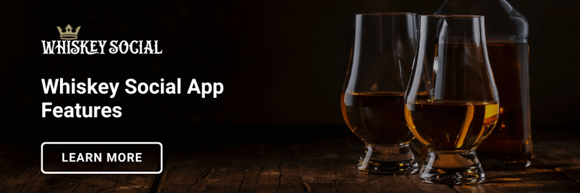 Whiskey Social App Features